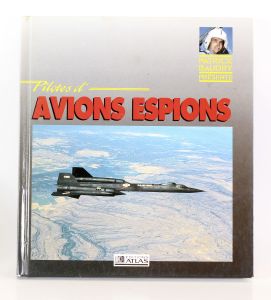 Pilotes d'Avions Espions - Patrick Baudry