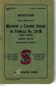 Instructions pour l'emploi de la Machine a Coudre Singer de Famille No 201K